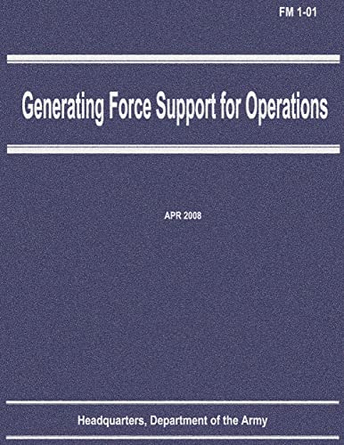 Generating Force Support for Operations (FM 1-01) (9781480120143) by Army, Department Of The