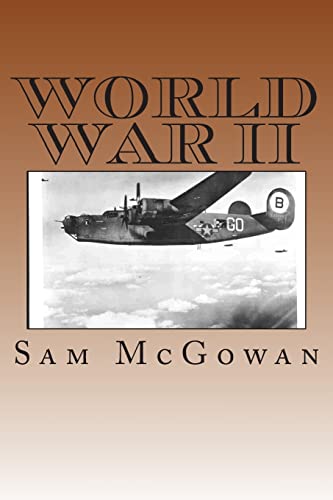 Beispielbild fr World War II: World War II articles by Sam McGowan zum Verkauf von THE SAINT BOOKSTORE
