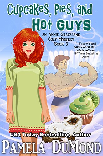 9781480121386: Cupcakes, Pies, and Hot Guys: An Annie Graceland Mystery