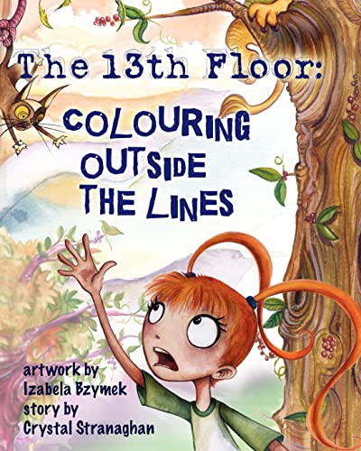 Stock image for The 13th Floor: Colouring Outside the Lines for sale by California Books