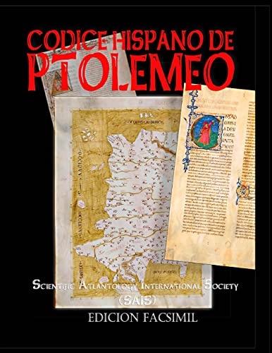 9781480122826: Codice Hispano de Ptolemeo: Claudii Ptolomaei Alexandrini Cosmographia Iacobvs Angelvs interprete (1401-1500)