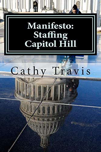 Beispielbild fr Manifesto: Staffing Capitol Hill zum Verkauf von Better World Books