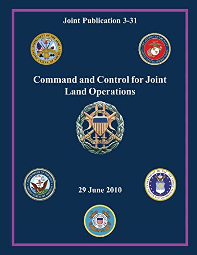 9781480126831: Command and Control for Joint Land Operations (Joint Publication 3-31)