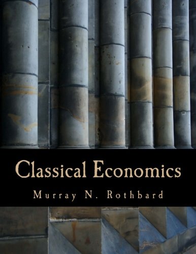 Stock image for Classical Economics (Large Print Edition): An Austrian Perspective on the History of Economic Thought, Volume 2 for sale by HPB-Diamond