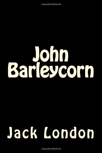 9781480128446: John Barleycorn