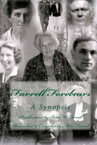 The Farrell Chronicles: A Historical And Contemporary Memoir (9781480129870) by Farrell, Mike