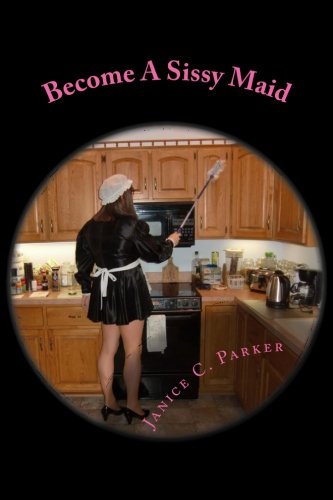 Stock image for Become A Sissy Maid for sale by WorldofBooks