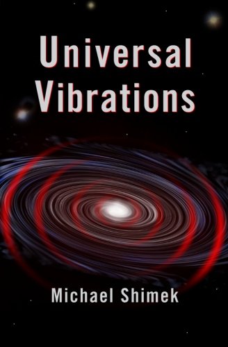 Universal Vibrations (9781480132122) by Shimek, Michael