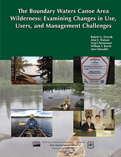 9781480132795: The Boundary Waters Canoe Area Wilderness: Examining Changes in Use, Users, and Management Challenges