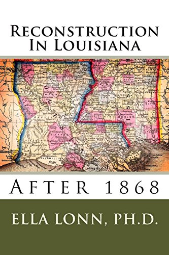 9781480134294: Reconstruction In Louisiana: After 1868