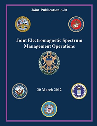 9781480134393: Joint Electromagnetic Spectrum Management Operations (Joint Publication 6-01)