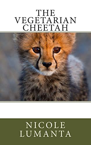 Stock image for The Vegetarian Cheetah for sale by THE SAINT BOOKSTORE