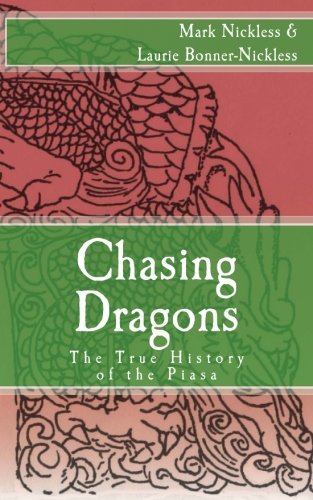 Beispielbild fr Chasing Dragons: The True History of the Piasa zum Verkauf von HPB-Ruby