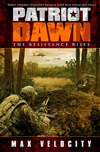 Stock image for Patriot Dawn: The Resistance Rises for sale by Wonder Book
