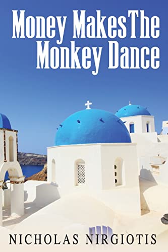 9781480140844: Money Makes the Monkey Dance