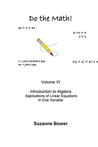 Beispielbild fr Do the Math: Applications of Linear Equations in One Variable zum Verkauf von THE SAINT BOOKSTORE