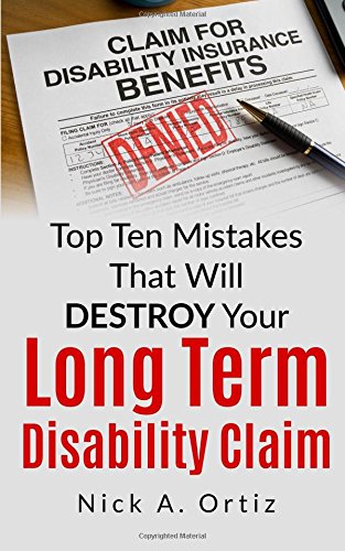 Beispielbild fr Top 10 Mistakes That Will Destroy Your Long Term Disability Claim zum Verkauf von Goodwill Southern California