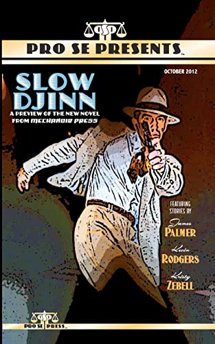 Imagen de archivo de Pro Se Presents Slow Djinn Featuring Stories by a la venta por THE SAINT BOOKSTORE