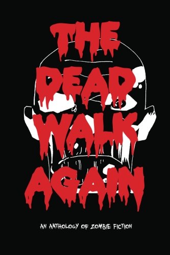 Beispielbild fr The Dead Walk Again (Volume 1) zum Verkauf von Revaluation Books