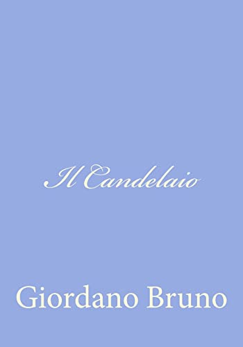 9781480151307: Il Candelaio (Italian Edition)