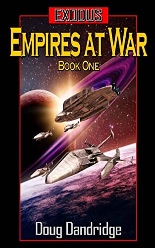 Beispielbild fr Exodus: Empires at War: Book 1 zum Verkauf von Colorado's Used Book Store