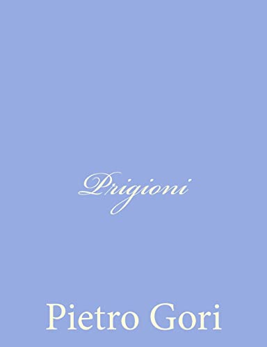 9781480154810: Prigioni (Italian Edition)