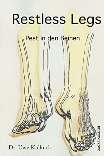 Beispielbild fr Restless Legs - Pest in den Beinen: 8 Millionen Menschen mit Unruhigen Beinen zum Verkauf von medimops