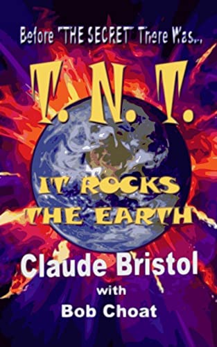 9781480160644: TNT - It Rocks the Earth (Revised Edition)