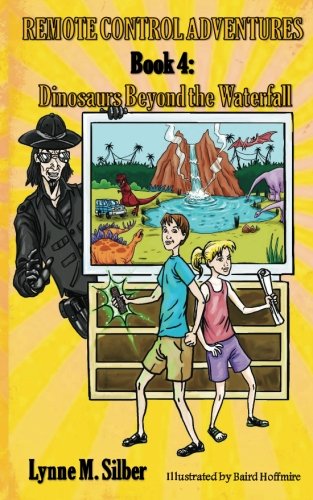 Imagen de archivo de Remote Control Adventures Book #4: Dinosaurs Beyond The Waterfall (Volume 4) a la venta por Revaluation Books