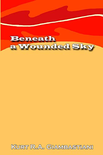 9781480165861: Beneath a Wounded Sky