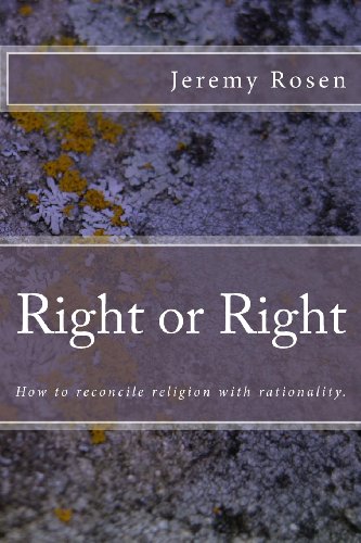 Imagen de archivo de Right or Right: How to Reconcile Rationality with Religion.: How to Reconcile Rationality with Religion. a la venta por ThriftBooks-Atlanta