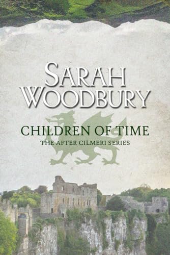 Stock image for Children of Time (The After Cilmeri Series) for sale by WorldofBooks