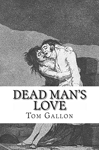 Dead Man's Love (9781480167827) by Gallon, Tom