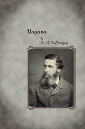 Ungava (9781480168855) by Ballantyne, R. M.