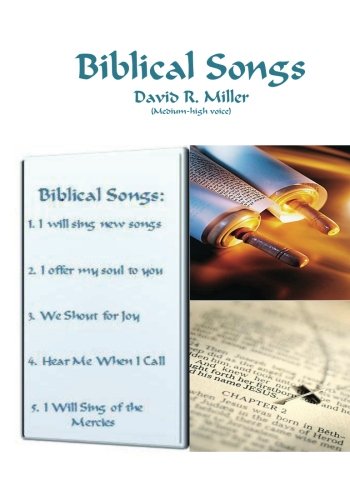 Biblical Songs (high voice) (9781480169791) by Miller, David