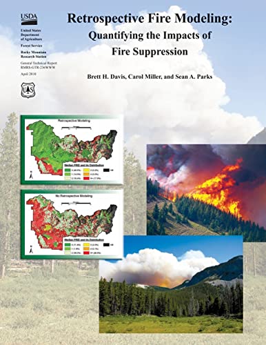 Beispielbild fr Retrospective Fire Modeling: Quantifying the Impacts of Fire Supression zum Verkauf von ALLBOOKS1