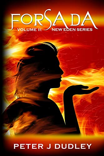 9781480172418: Forsada: Volume II in the New Eden series: Volume 2
