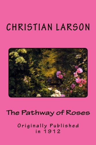 The Pathway of Roses (9781480178335) by Larson, Christian D.