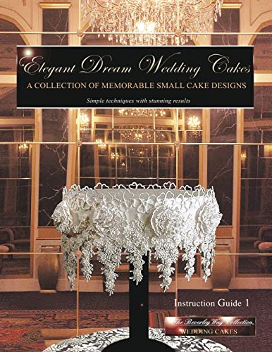 Beispielbild fr Elegant Dream Wedding Cakes: A Collection of Memorable Small Cake Designs, Instruction Guide 1 zum Verkauf von Buchpark