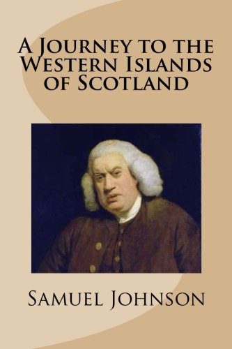 9781480180086: A Journey to the Western Islands of Scotland [Idioma Ingls]