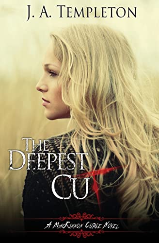 Stock image for The Deepest Cut (The MacKinnon Curse) for sale by Wonder Book