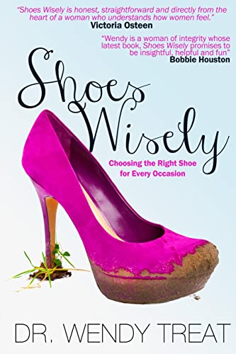 Beispielbild fr Shoes Wisely : Choosing the Right Shoe for Every Occasion zum Verkauf von Better World Books