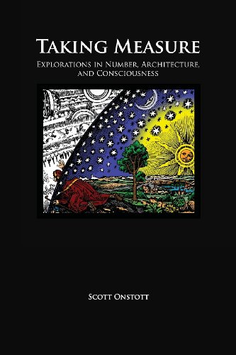 Stock image for Taking Measure: Explorations in Number, Architecture, and Consciousness for sale by St Vincent de Paul of Lane County