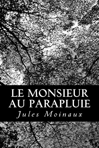 9781480182295: Le monsieur au parapluie (French Edition)