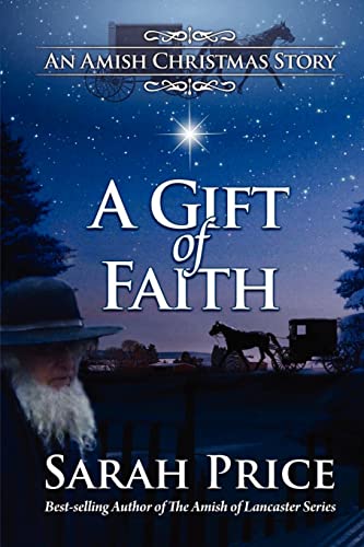 Beispielbild fr A Gift of Faith : An Amish Christmas Story zum Verkauf von Better World Books