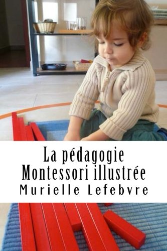 Stock image for La pdagogie Montessori illustre for sale by medimops