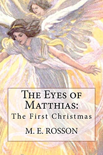 Beispielbild fr The Eyes of Matthias: The First Christmas zum Verkauf von Ergodebooks