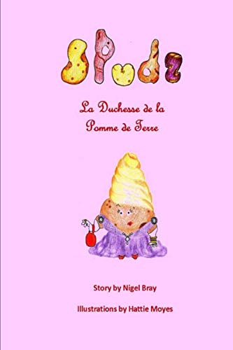 Stock image for SPUDZ! - 'La Duchesse de la Pomme de Terre': 2 for sale by Revaluation Books