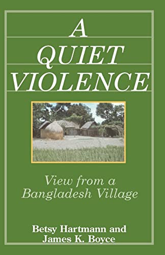 Beispielbild fr A Quiet Violence : View from a Bangladesh Village zum Verkauf von Better World Books