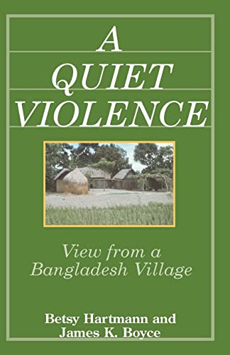 Stock image for A Quiet Violence: View From a Bangladesh Village for sale by ThriftBooks-Dallas